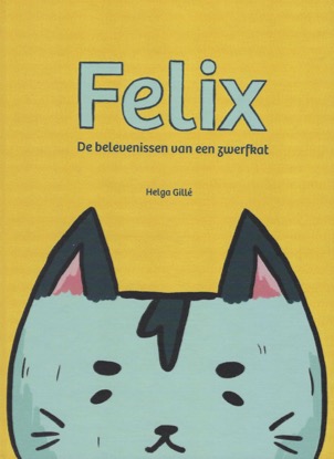 FELIX De belevenissen van een zwerfkat