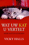 Wat uw kat u vertelt, Auteur: Vicky Halls